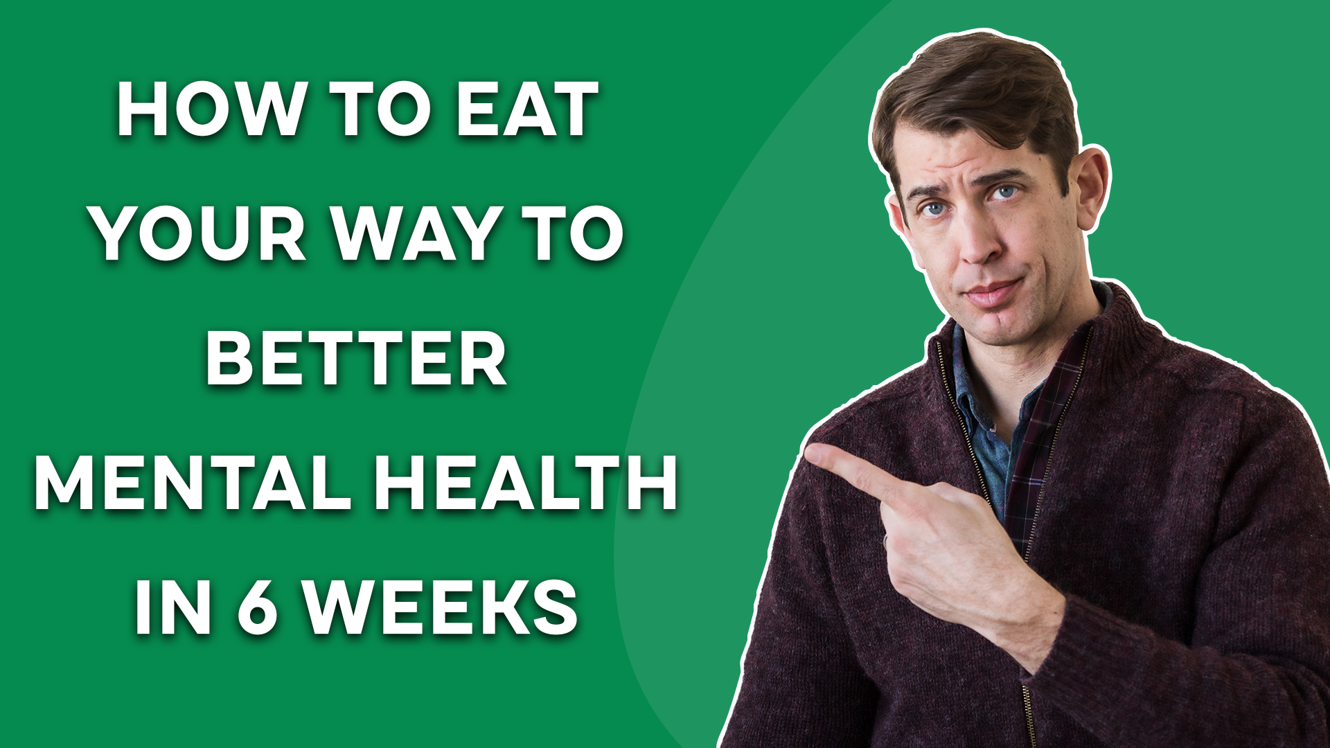 How To Eat Your Way To Better Mental Health In 6 Weeks Drew Ramsey MD